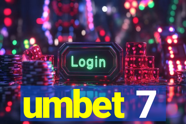 umbet 7